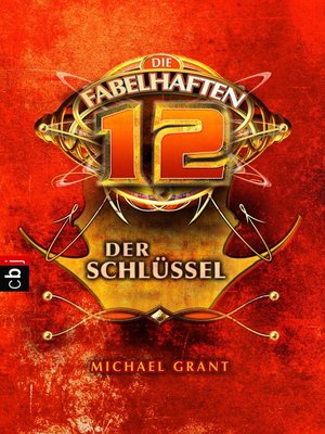 cover image of Die fabelhaften 12--Der Schlüssel